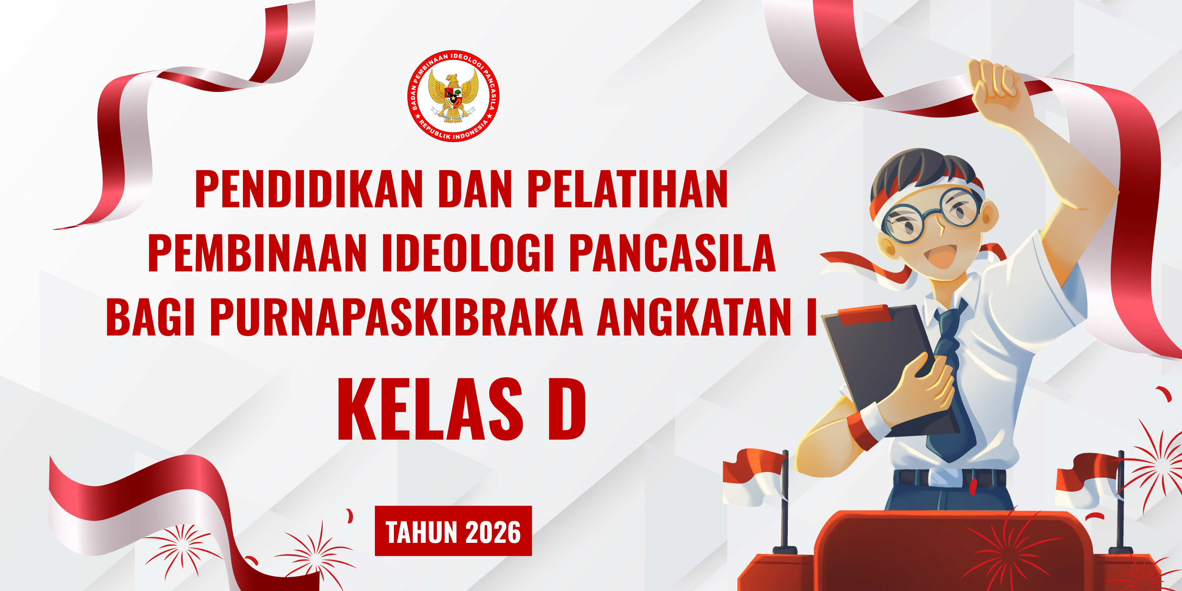 Pendidikan dan Pelatihan Pembinaan Ideologi Pancasila Bagi Purnapaskibraka Angkatan I Kelas D Tahun 2026