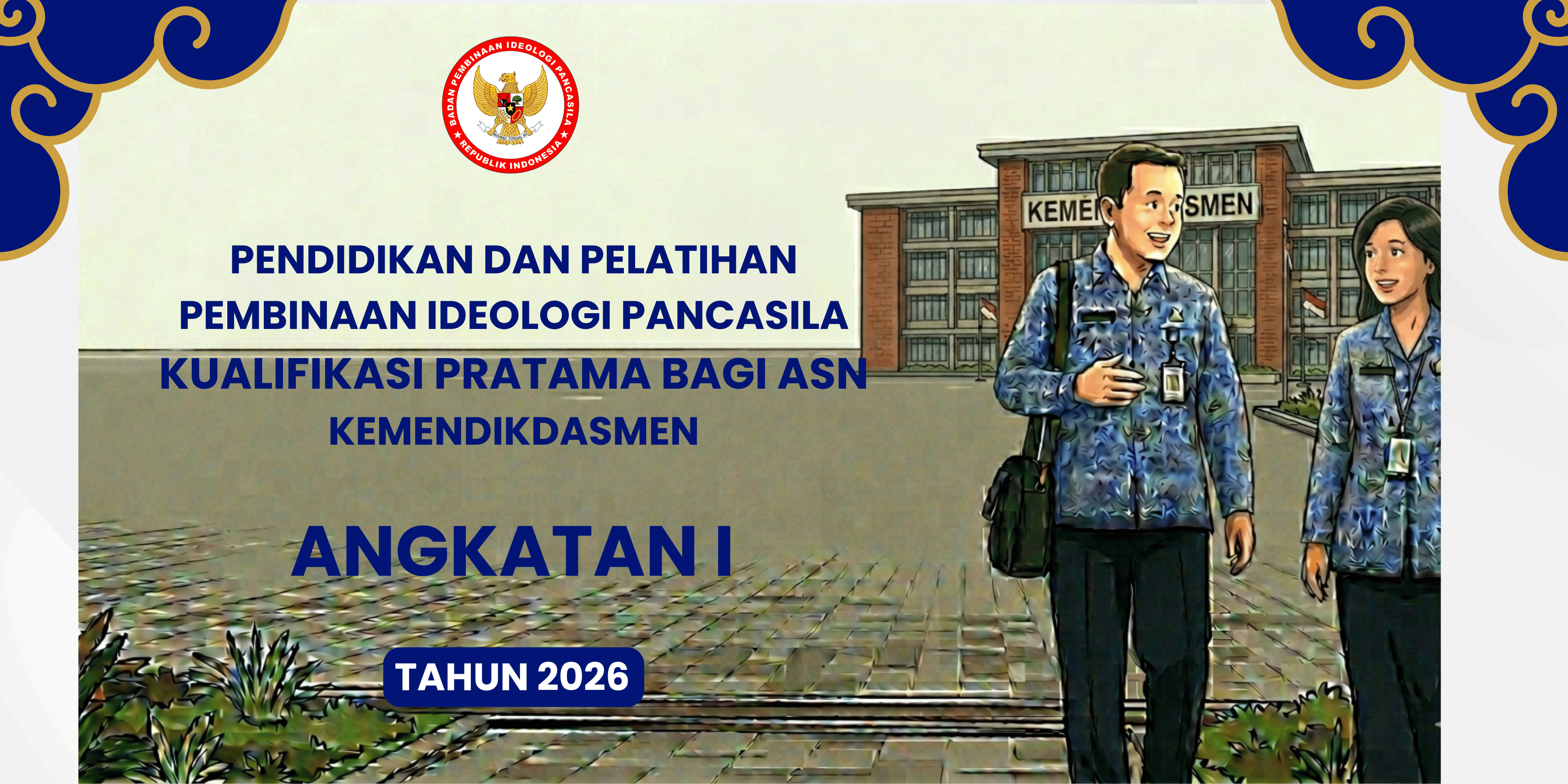 PENDIDIKAN DAN PELATIHAN PEMBINAAN IDEOLOGI PANCASILA (DIKLAT PIP) KUALIFIKASI PRATAMA BAGI ASN DI KEMENDIKDASMEN ANGKATAN I