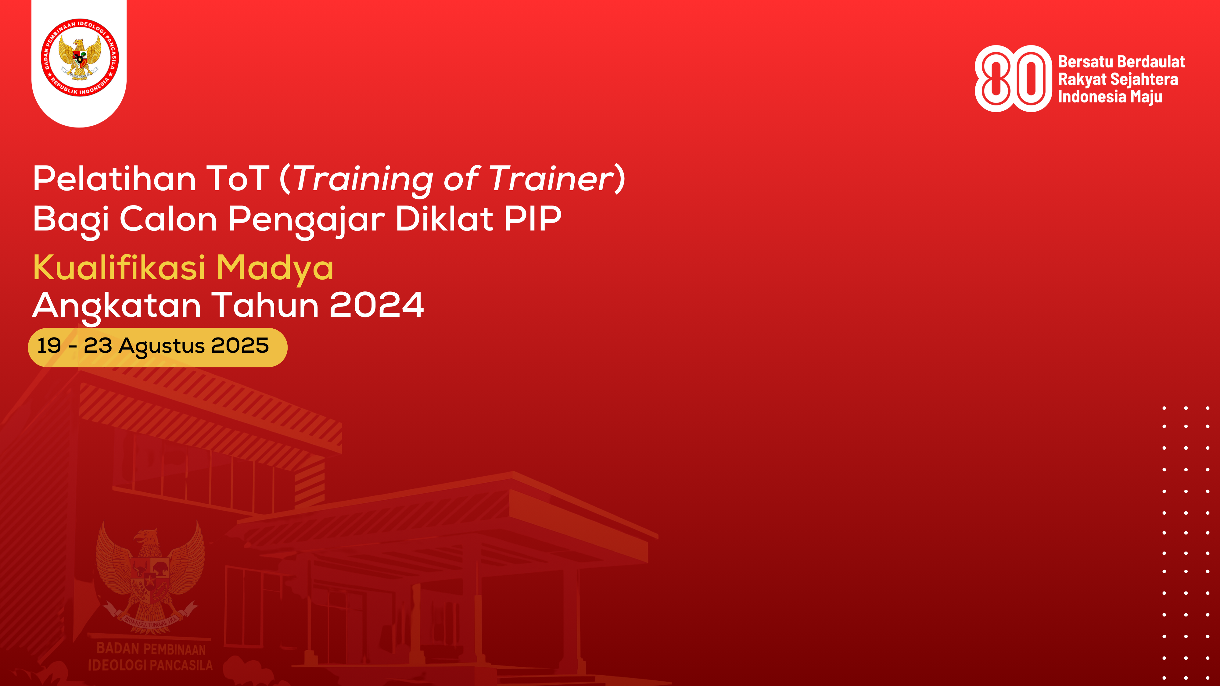 Pelatihan bagi Calon Pengajar Diklat PIP Kualifikasi Madya Angkatan Tahun 2024